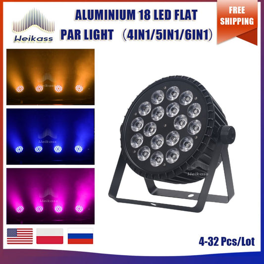 No Tax 4-32Pcs Aluminum Par Light 18x12W/18x18w RGBW/RGBWA 4in1 LED Flat Stage Light DMX512 Control Birthday  Party DJ Disco Lighting