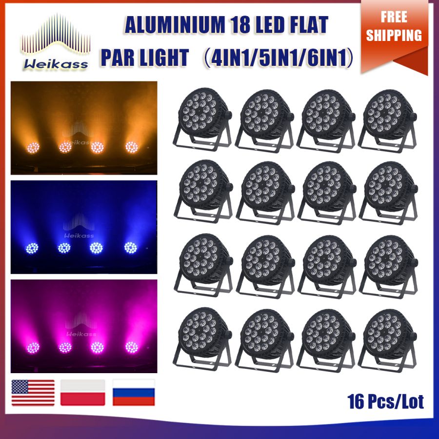 No Tax 4-32Pcs Aluminum Par Light 18x12W/18x18w RGBW/RGBWA 4in1 LED Flat Stage Light DMX512 Control Birthday  Party DJ Disco Lighting