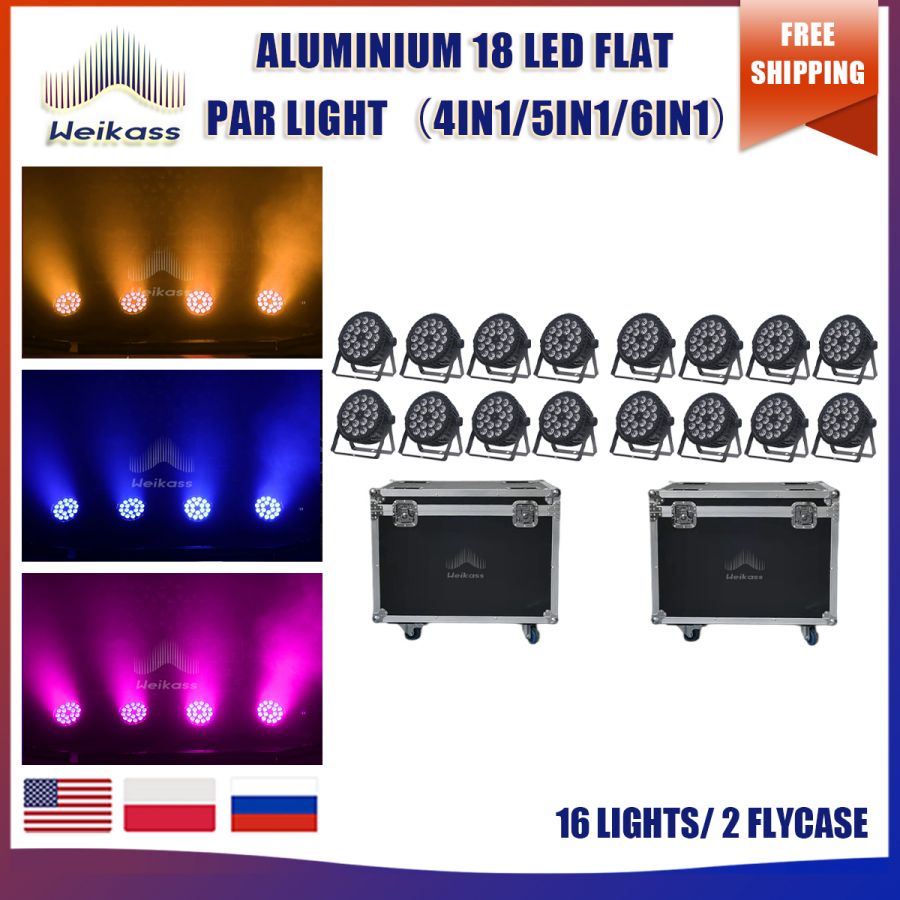 No Tax 4-32Pcs Aluminum Par Light 18x12W/18x18w RGBW/RGBWA 4in1 LED Flat Stage Light DMX512 Control Birthday  Party DJ Disco Lighting