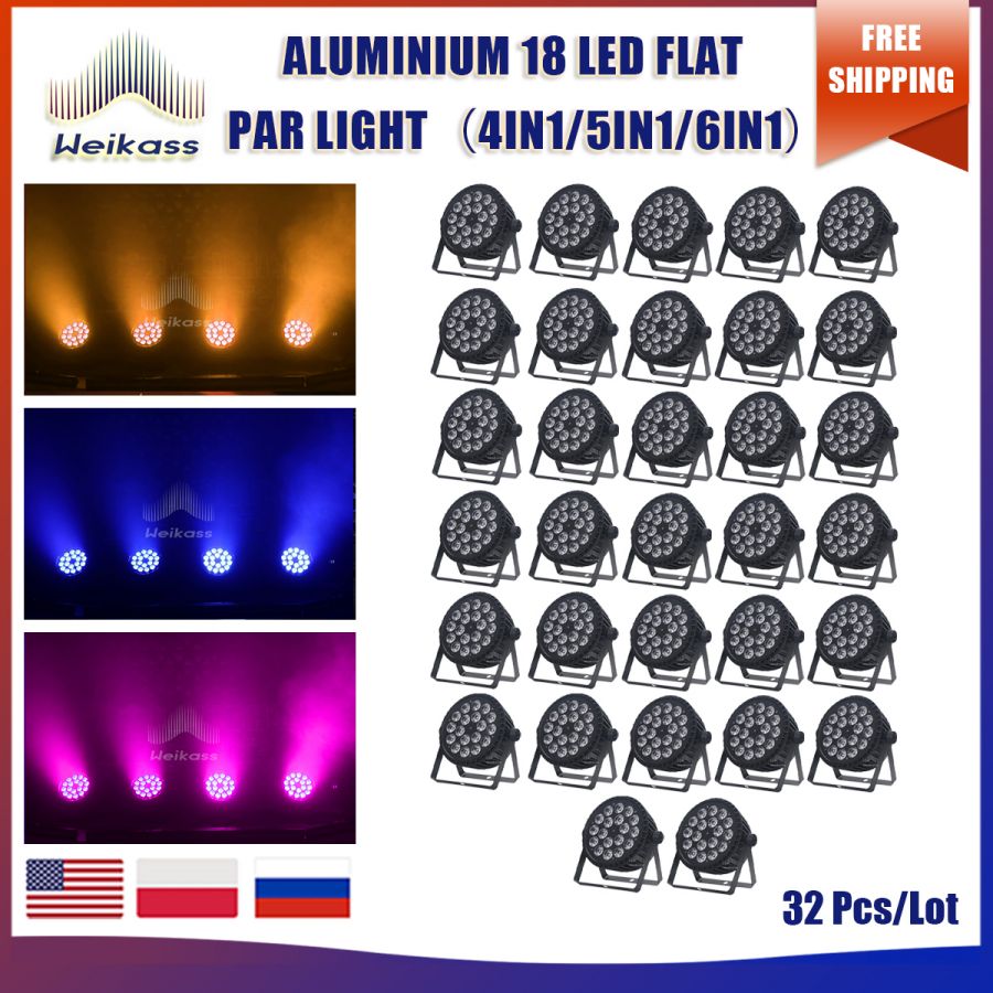 No Tax 4-32Pcs Aluminum Par Light 18x12W/18x18w RGBW/RGBWA 4in1 LED Flat Stage Light DMX512 Control Birthday  Party DJ Disco Lighting